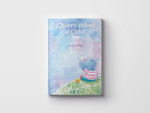 Quiero volver al cielo, álbum infantil ilustrado. Sara Ureña Gijón