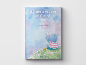 Quiero volver al cielo, álbum infantil ilustrado. Sara Ureña Gijón